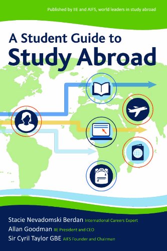 A Student Guide to Study Abroad (9780872063617) by Stacie Nevadomski Berdan; Allan E. Goodman; Sir Cyril Taylor