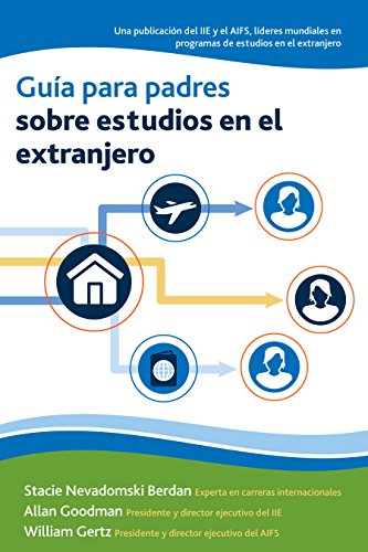 Stock image for Gua para padres sobre estudios en el extranjero (A Parent Guide to Study Abroad) (Spanish Edition) for sale by ThriftBooks-Dallas