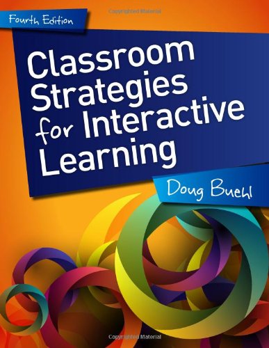 Beispielbild fr Classroom Strategies for Interactive Learning, 4th ed zum Verkauf von HPB-Red