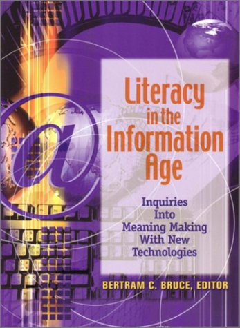 Beispielbild fr Literacy in the Information Age: Inquiries Into Meaning Making with New Technologies zum Verkauf von ThriftBooks-Dallas