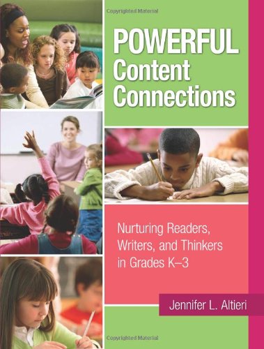 Stock image for Powerful Content Connections: Nurturing Readers, Writers, and Thinkers in Grades K-3 for sale by 2nd Life Books