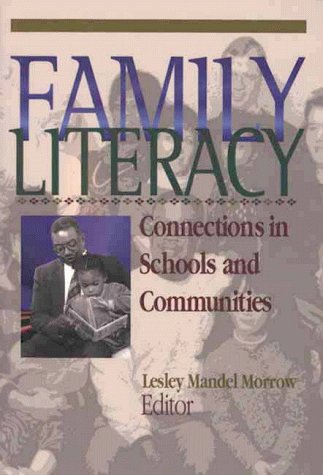 Beispielbild fr Family Literacy Connections in Schools and Communities zum Verkauf von More Than Words