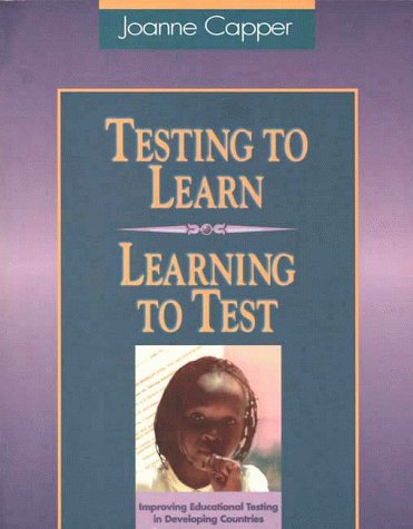 9780872071452: Testing to Learn--Learning to Test