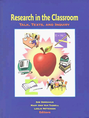 Stock image for Research in the Classroom: Talk, Texts, and Inquiry for sale by Wonder Book