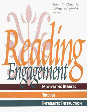 Imagen de archivo de Reading Engagement : Motivating Readers Through Integrated Instruction a la venta por Better World Books