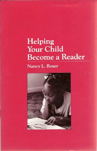 Helping Your Child Become a Reader (9780872071612) by Roser, Nancy