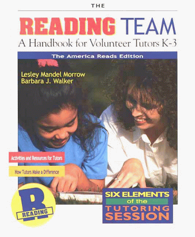 Stock image for The Reading Team : A Handbook for Volunteer Tutors K-3 for sale by Better World Books: West