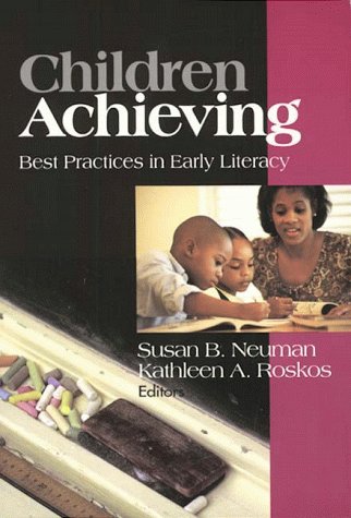 Imagen de archivo de Children Achieving : Best Practices in Early Literacy a la venta por Better World Books