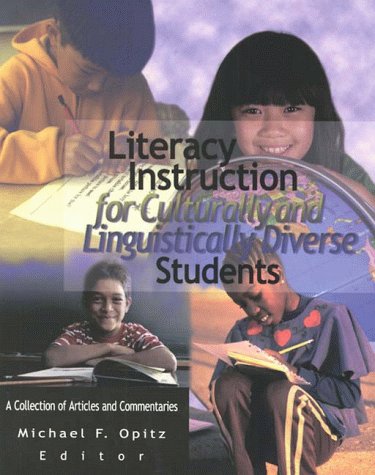 Imagen de archivo de Literacy Instruction for Culturally and Linguistically Diverse Students : A Collection of Articles and Commentaries a la venta por Better World Books