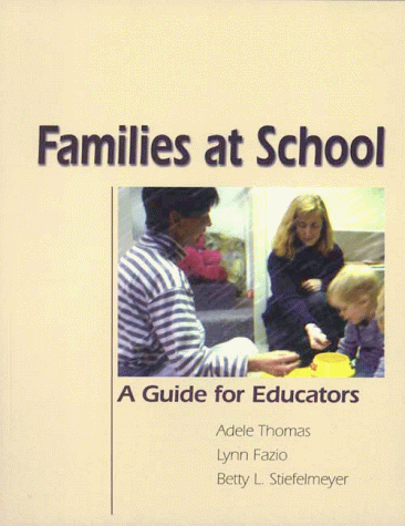 Imagen de archivo de Families at School : A Guide for Educators a la venta por Better World Books