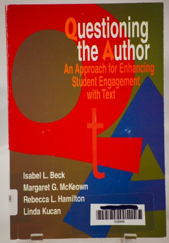Stock image for Questioning the Author: An Approach for Enhancing Student Engagement With Text for sale by SecondSale