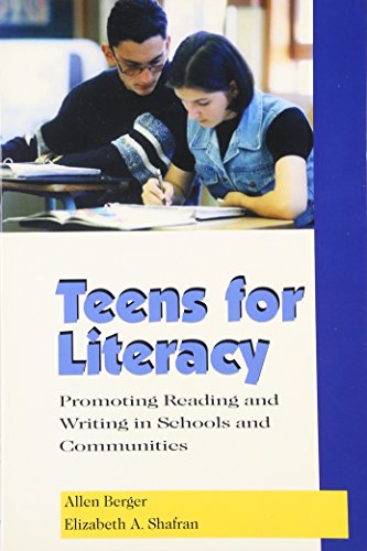 Stock image for Teens for Literacy: Promoting Reading and Writing in Schools and Communities for sale by Booksavers of MD