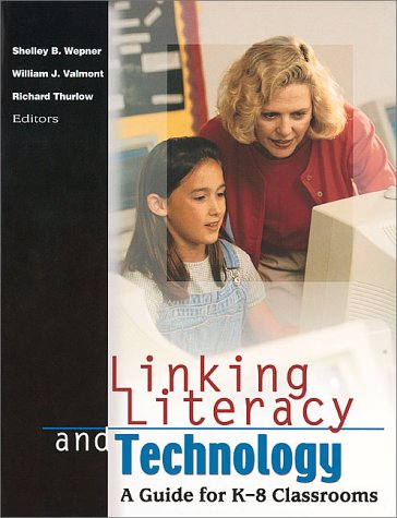 9780872072589: Linking Literacy and Technology: A Guide for K-8 Classrooms