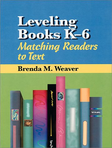 Beispielbild fr Leveling Books K-6: Matching Readers to Text zum Verkauf von Wonder Book