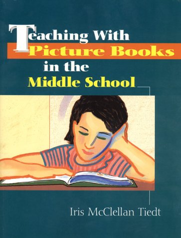 Imagen de archivo de Teaching with Picture Books in the Middle School a la venta por Better World Books