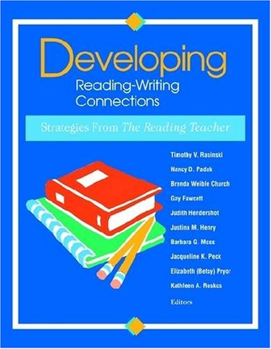 Stock image for Developing Reading-Writing Connections: Strategies from the Reading Teacher for sale by Poverty Hill Books