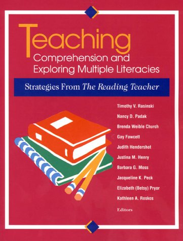 Beispielbild fr Teaching Comprehension and Exploring Multiple Literacies : Strategies from the Reading Teacher zum Verkauf von Better World Books