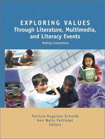 Stock image for Exploring Values Through Literature, Multimedia, and Literacy Events: Making Connections for sale by HPB-Diamond