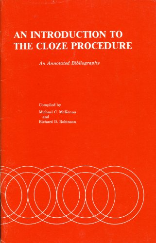 An introduction to the cloze procedure: An annotated bibliography (9780872073258) by McKenna, Michael C