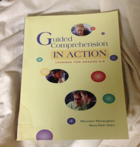 9780872073432: Guided Comprehension in Action: Lessons for Grades 3-8
