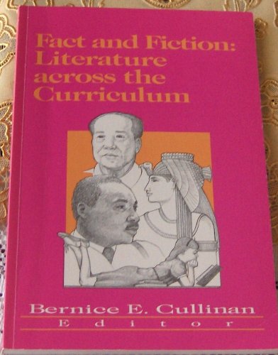 Fact and Fiction : Literature Across the Curriculum