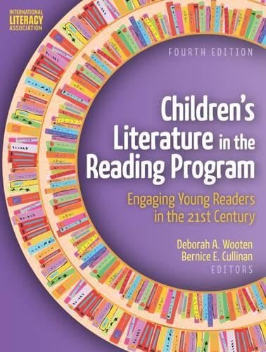 Stock image for Children's Literature in the Reading Program: Engaging Young Readers in the 21st Century, Fourth Edition for sale by BooksRun