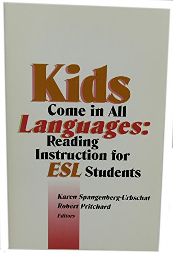 Stock image for Kids Come in All Languages: Reading Instruction for Esl Students for sale by Wonder Book