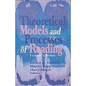 9780872074385: Theoretical Models and Processes of Reading, Fifth Ed. (Book)