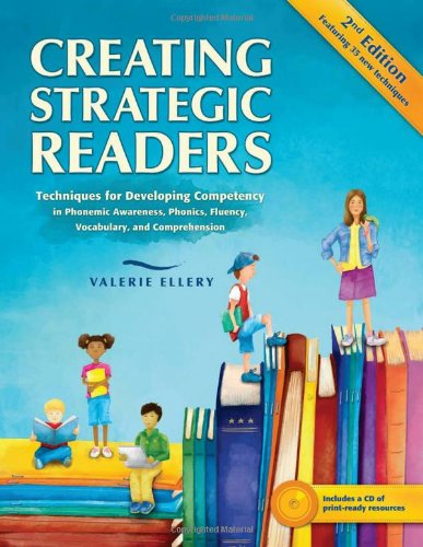 Stock image for Creating Strategic Readers: Techniques for Developing Competency in Phonemic Awareness, Phonics, Fluency, Vocabulary, and Comprehension for sale by SecondSale