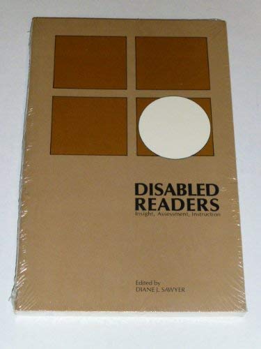 Disabled Readers: Insight, Assessment, Instruction