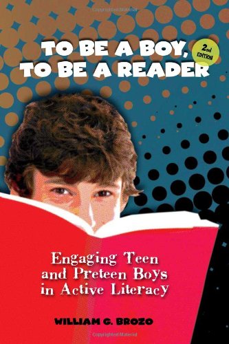 Stock image for To be a Boy, to be a Reader: Engaging Teen and Preteen Boys in Active Literacy for sale by Front Cover Books