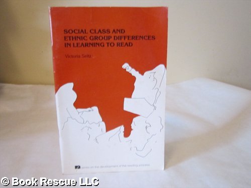 Social Class and Ethnic Group Differences in Learning to Read (9780872075214) by Seitz, Victoria