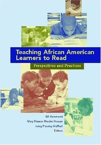 Stock image for Teaching African American Learners to Read : Perspectives and Practices for sale by Better World Books