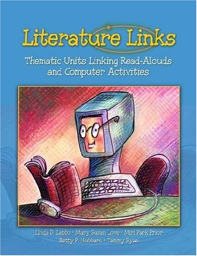 9780872075627: Literature Links: Thematic Units Linking Read-alouds and Computer Activities