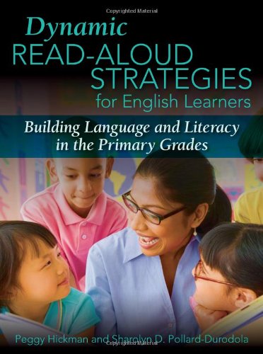 Beispielbild fr Dynamic Read-Aloud Strategies for English Learners : Building Language and Literacy in the Primary Grades zum Verkauf von Better World Books
