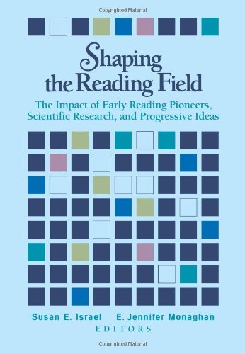 Beispielbild fr Shaping the Reading Field: The Impact of Early Reading Pioneers, Scientific Research, and Progressive Ideas zum Verkauf von Half Price Books Inc.