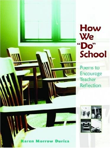 Beispielbild fr How We "Do" School: Poems to Encourage Teacher Reflection zum Verkauf von SecondSale
