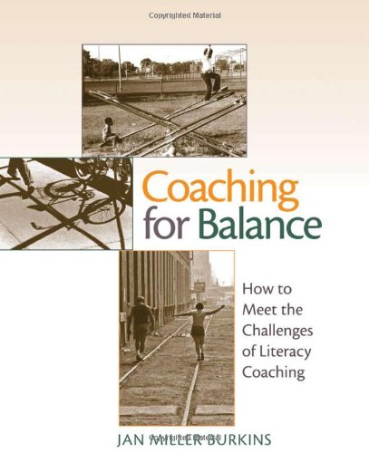 Imagen de archivo de Coaching for Balance : How to Meet the Challenges of Literacy Coaching a la venta por Better World Books