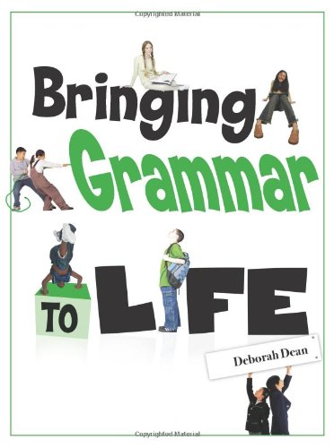 Stock image for Bringing Grammar to Life for sale by Better World Books