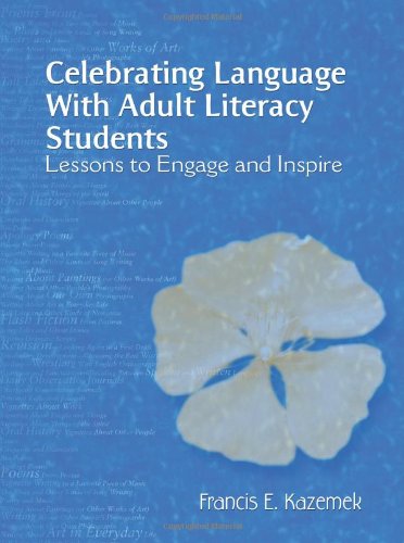 9780872076853: Celebrating Language with Adult Literacy Students: Lessons to Engage and Inspire