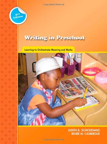 Imagen de archivo de Writing in Preschool: Learning to Orchestrate Meaning and Marks (Preschool Literacy Collection) a la venta por BooksRun