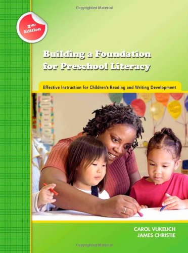 9780872077003: Building a Foundation for Preschool Literacy: Effective Instruction for Children's Reading and Writing Development (Preschool Literary Collection)