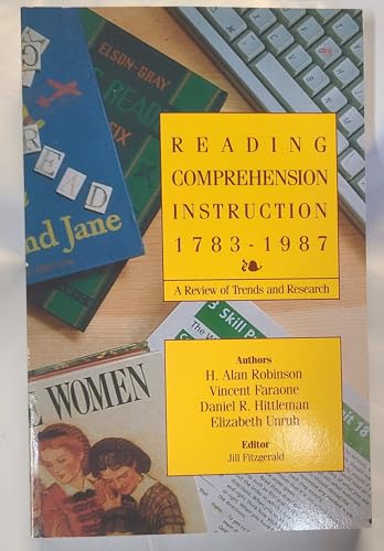 Stock image for Reading Comprehension Instruction 1783-1987 A Review of Trends and Research for sale by Virtuous Volumes et al.