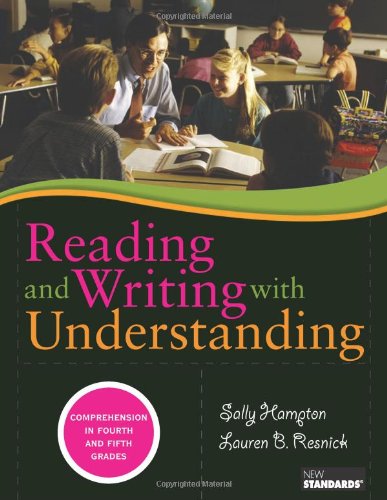 Stock image for Reading and Writing with Understanding: Comprehension in Fourth and Fifth Grades for sale by SecondSale