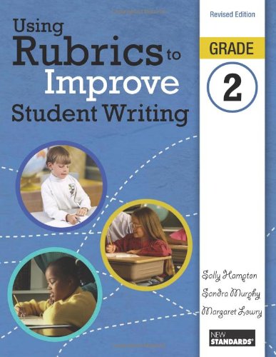 Imagen de archivo de Using Rubrics to Improve Student Writing, Grade 2 a la venta por Better World Books