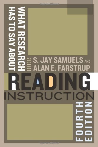 What Research Has to Say About Reading Instruction, Fourth Edition