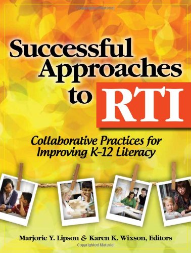 Stock image for Successful Approaches to RTI: Collaborative Practices for Improving K-12 Literacy for sale by Half Price Books Inc.