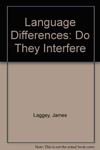 Beispielbild fr Language Differences: Do They Interfere? (1973 Copyright) zum Verkauf von ~Bookworksonline~