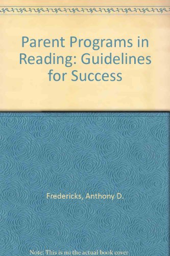 Parent Programs in Reading: Guidelines for Success