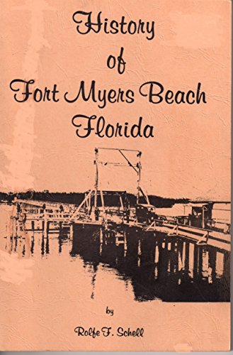 Beispielbild fr History of Fort Myers Beach, Florida zum Verkauf von Wonder Book